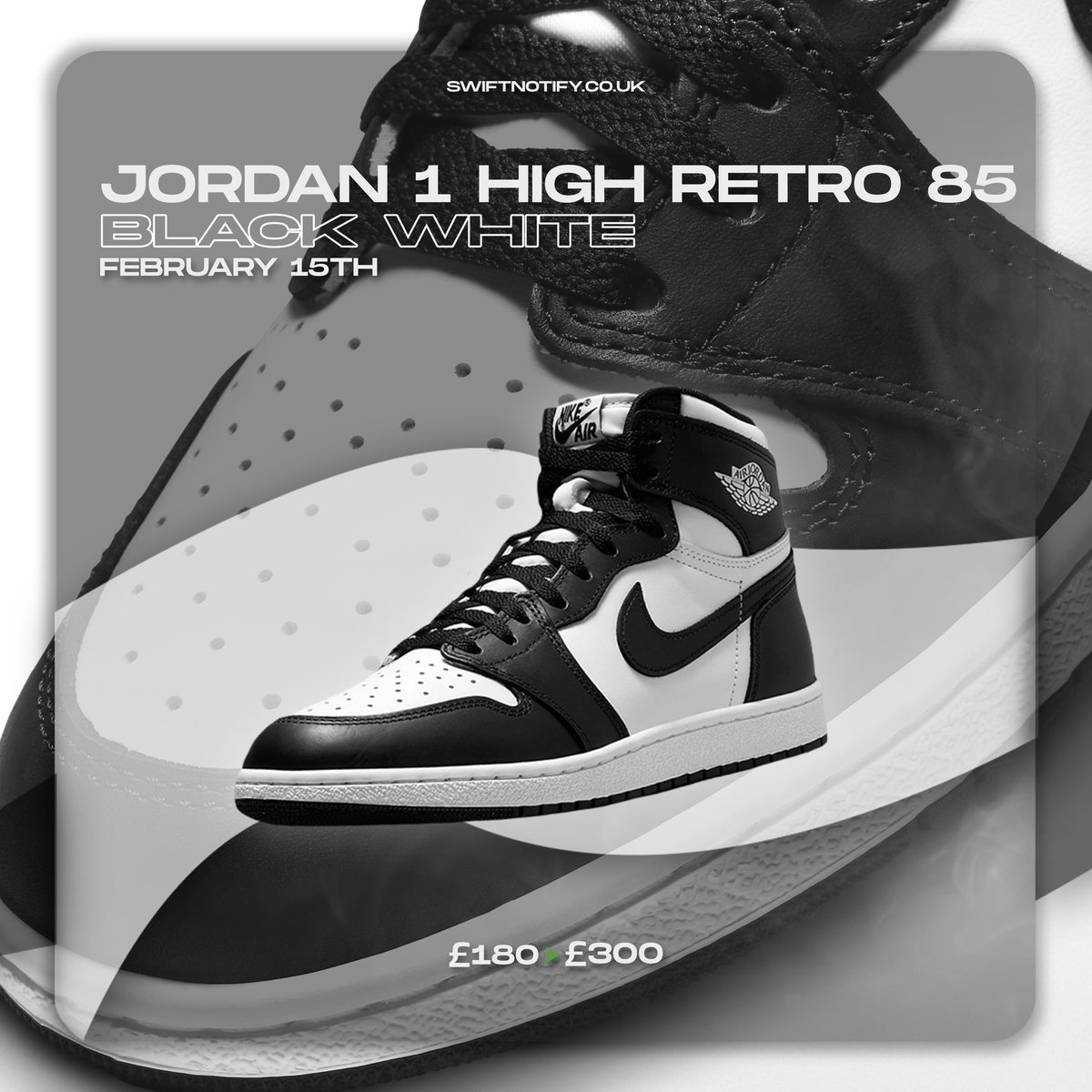 🗓 | Release Date 15th February

👟 | Jordan 1 Retro High 85 Black White

💰 | Retail:£180
💸 | Resell:£300

🏆 | We’re more than prepared for this release, SwiftNotify members are about to take the stock.

🔗 | Join Today SwiftNotify.co.uk
⏰ | Spaces Now Open!