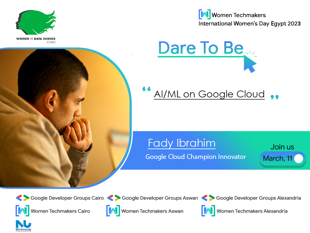 our next speaker
Fady Ibrahim 
 Google Cloud Champion Innovator, Google Cloud Insider
register now 👇
forms.gle/RGh9uvQytkFmRK…
#WTMDareToBe #IWD23 #IWD23Egypt #IWDMENA #WomenTechMakers #Women_in_Data_Science_Cairo #WIDS #WTM
#GDGCairo #GDGAswan #GDGAlexandria