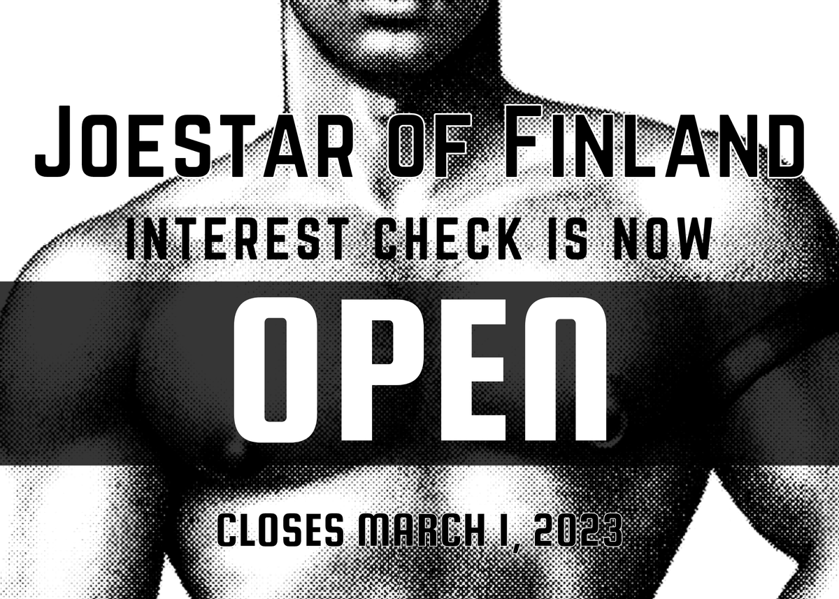 jojoleatherzine's tweet photo. The interest check for Joestar of Finland is now open! It will remain open until March 1st, 2023. Check out the carrd for more info (https://t.co/VdQA3DEoVO) and here's a direct link to the interest check: https://t.co/BoB6wHR9iG https://t.co/pEMds2AR4n
