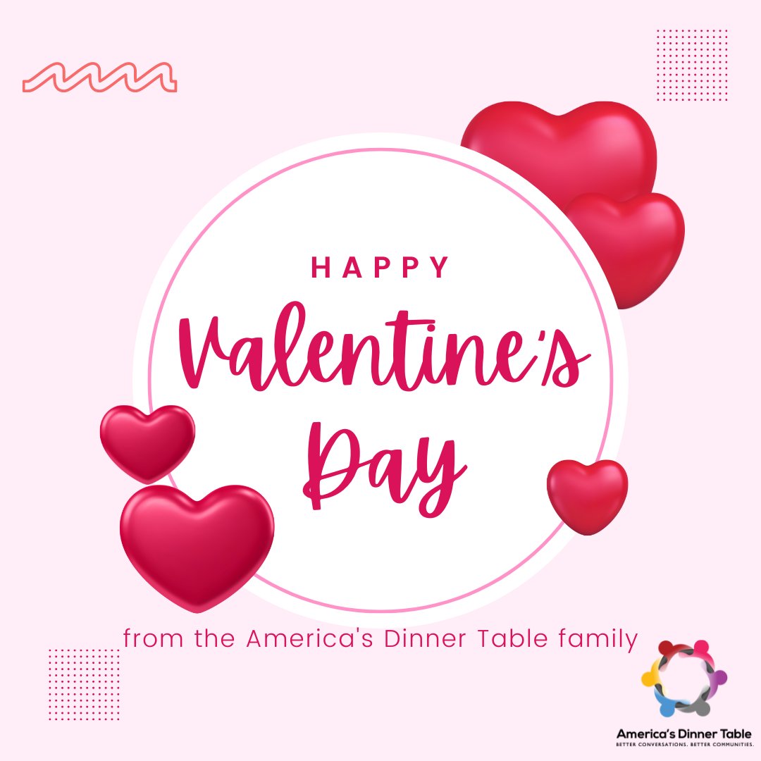 Happy Valentine's Day! Spread love and joy today, and throughout the year. #BetterConversation #BetterCommunities #ConversationsThatMatter