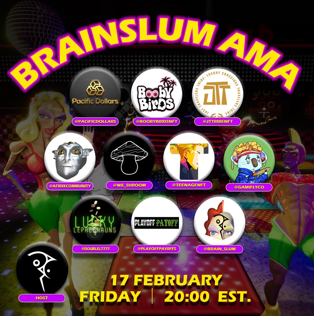 Hey Hey Brainslum fam!🎙️
Join us on February 17 at 8 P.M EST for our Twitter Space!
x.com/i/spaces/1zqJV…
Here are all the projects that’ll be joining us👇🏼
@We_shroom
@TeenageNFT
@PlayoffPAY0FFS
<a href="/PacificDollars/">Pacific Dollars | NFT</a>
@BoobyBirdsNFT
<a href="/DoubleL7777/">Lucky Labs</a>
<a href="/Afirixcommunity/">A F I R I X | Buy on Crypto.com |</a>
<a href="/JTTribeNft/">JTTribe NFT | Gorilla Luxury Tribe |</a>
<a href="/Gamiflyco/">Gamifly</a>