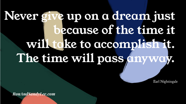 SandyLeeAndRon's tweet image. &quot;Never give up on a dream just because of the time it will take to accomplish it. The time will pass anyway!&quot; - Earl Nightingale
Great point! 🧡💛💚💙💜❤️
#entreprenuership #workforyourself #entrepreneurs