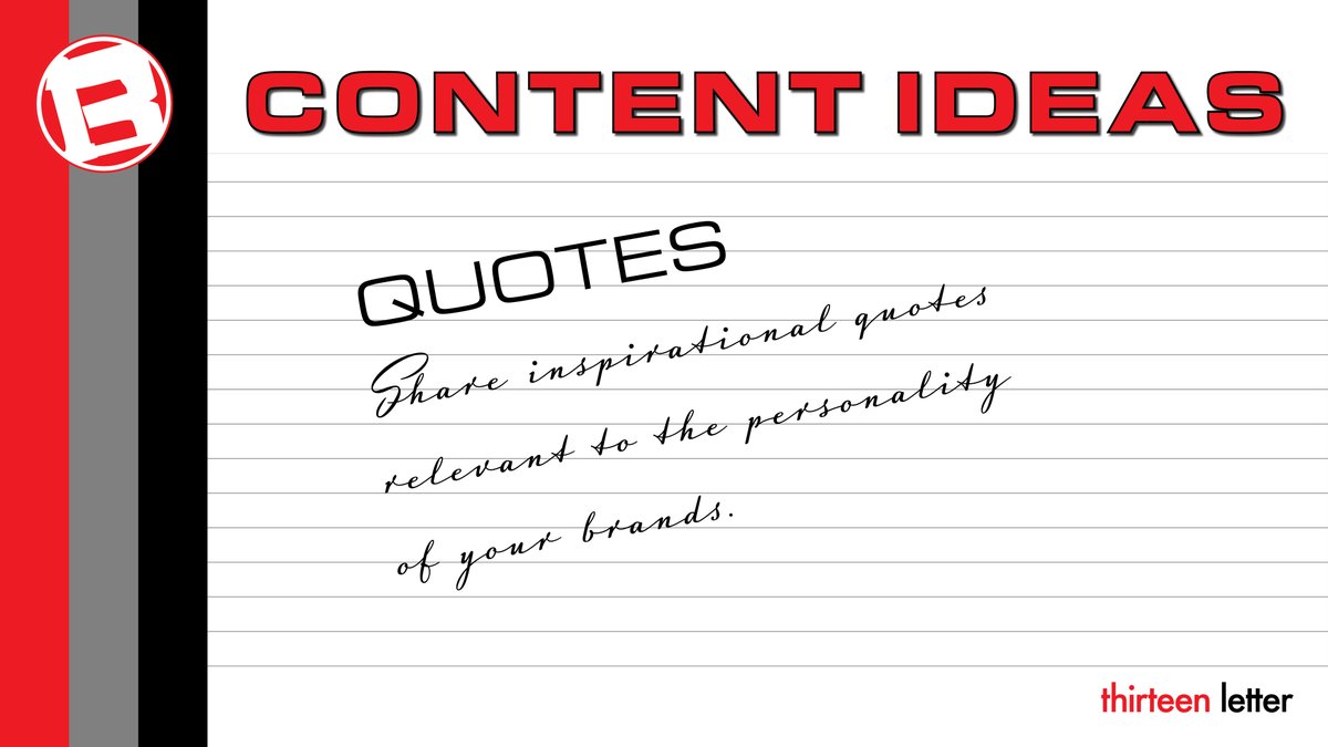 13letter's tweet photo. Content ideas for social media. . .

QUOTES
Share inspirational quotes relevant to you brands personality. https://t.co/QkKui7HSmy