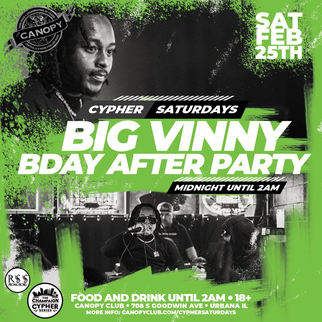 LINEUP REVEAL 🎤🔥 𝘾𝙮𝙥𝙝𝙚𝙧 𝙎𝙖𝙩𝙪𝙧𝙙𝙖𝙮𝙨 is back with rd2. Another hefty lineup, plus a beat battle with <a href="/1TheLetterLBea1/">One Man Media Company</a>, spins from DJ FroztByte and a bday after party with 𝗕𝗜𝗚 𝗩𝗜𝗡𝗡𝗬. 8pm/18+ w/ <a href="/champaigncypher/">ᴛʜᴇ ᴄʜᴀᴍᴩᴀɪɢɴ ᴄyᴩʜᴇʀ ꜱᴇʀɪᴇꜱ 🎤</a> #CanopyClub25 

➡ canopyclub.com/cyphersaturday…