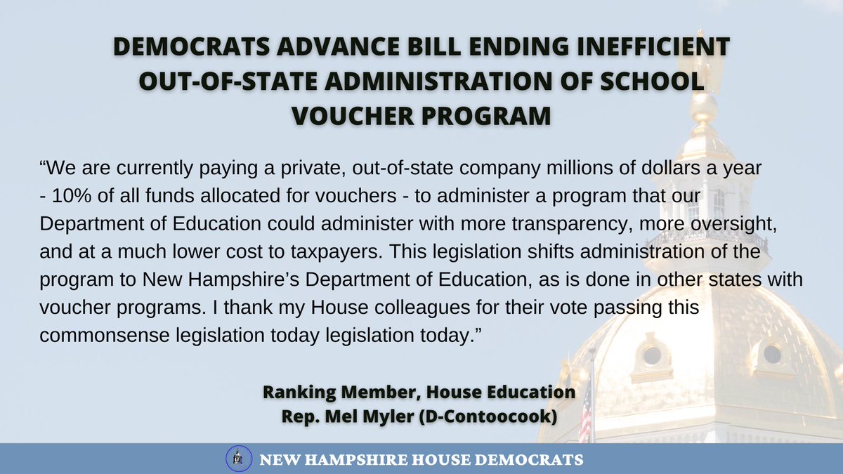 “We are currently paying a private, out-of-state company millions of dollars a year - 10% of all funds allocated for vouchers - to administer a program that our DOE could administer with more transparency, more oversight, and at a much lower cost to taxpayers." #NHPolitics