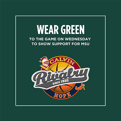 HopeAthletics's tweet photo. All fans and supporters attending Wednesday’s Hope at Calvin men’s basketball game are asked to Go Green for an evening, in support of the Michigan State University community. 7:30 pm varsity tipoff, 5 pm JV tipoff.  #SpartanStrong #d3hoops https://t.co/N05wSdQwWC