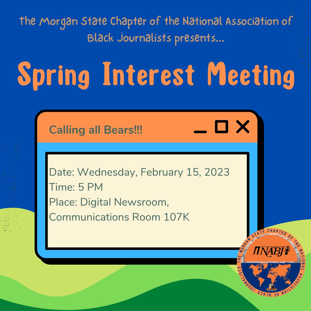 CALLING ALL BEARS!!!

Are you interested in joining the MSU chapter of the National Association of Black Journalists? Then come out to our interest meeting TOMORROW, February 15, 2023 at 5 PM in the Digital Newsroom, COMM 107K!!

Hope to see you all there!!! #msuabj