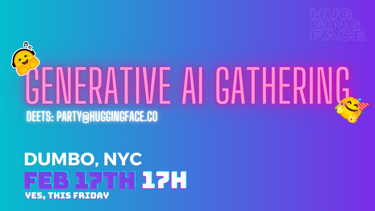 multimodalart's tweet photo. Plans for Friday? Come hang at the Hugging Face Gathering in New York City, this Friday from 17h 

Let's chat about machine learning 🤖, generative AI 🎨 , your ideas 💡, the future 🌌, cool demos 🖥️

Just email party@huggingface.co and show up!
See you there? 🤗 https://t.co/Duqcc1wJY1