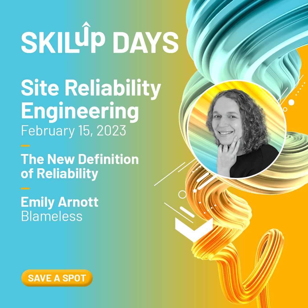 Tomorrow is SkilUp Days SRE! Level up your SRE skills with a variety of great talks, including one from our very own Emily Arnott on a NEW definition of reliability. Register here! hubs.la/Q01CltDf0