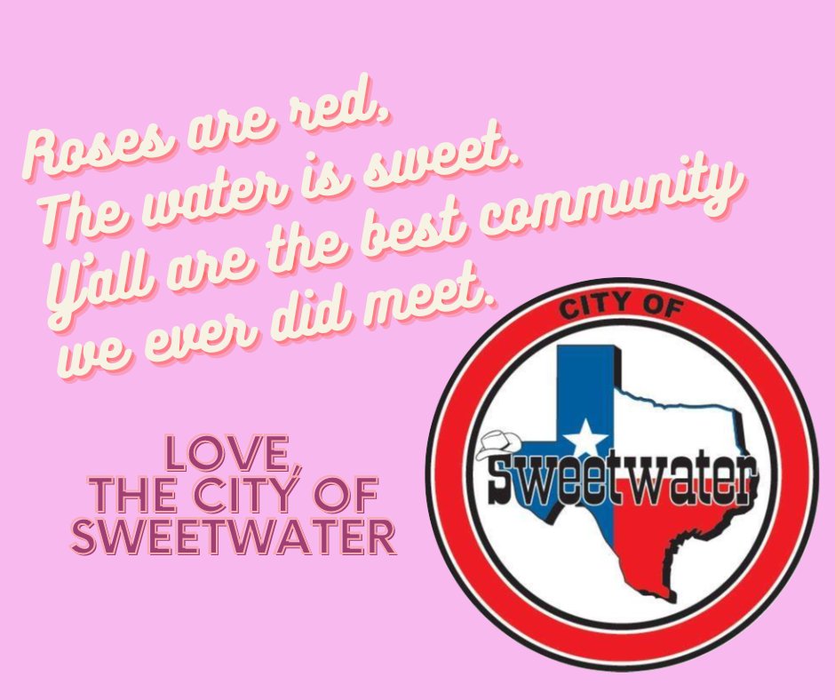 In honor of Valentine's Day, here's a little poem to our community from the City of Sweetwater. ❤️
