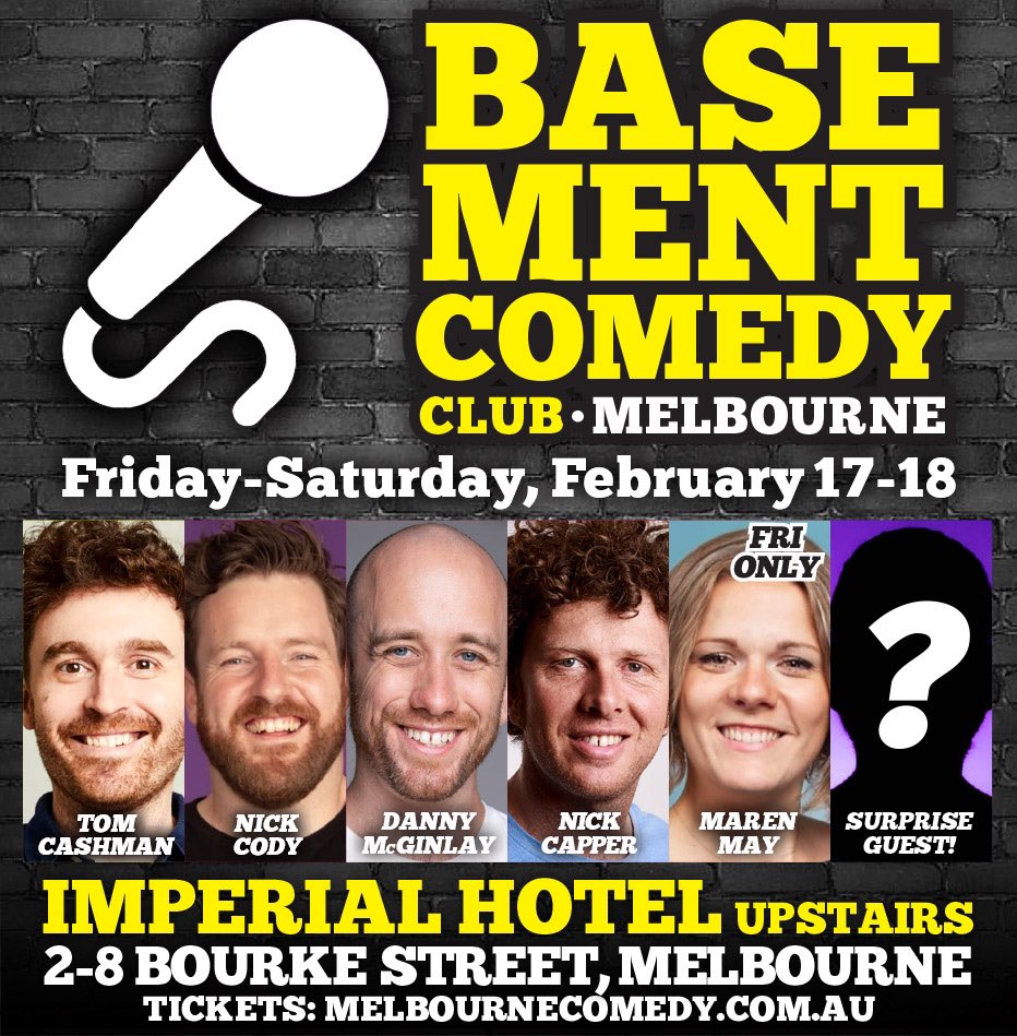 BasementComClub's tweet image. Friday! Saturday!
@_tomcashman! @TheNickCody!
@dannymcginlay! @capperflapper! @MarenWhitt! Plus more!
Tickets: melbournecomedy.com.au