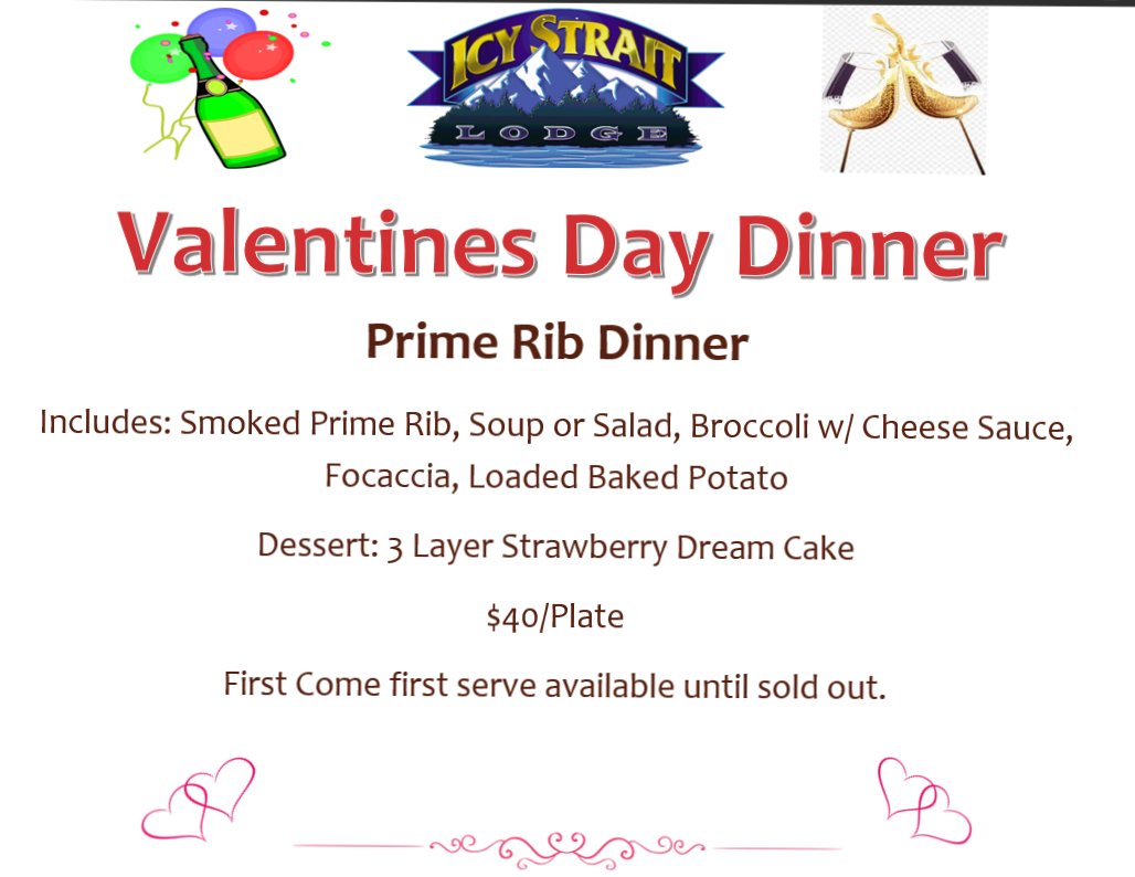 If you are looking for a nice romantic meal with your sweetheart. Come on down tonight. It starts @ 5pm #valentinesdaydinner #PrimeRibDinner #ValentinesDay2023 #icystraitlodge