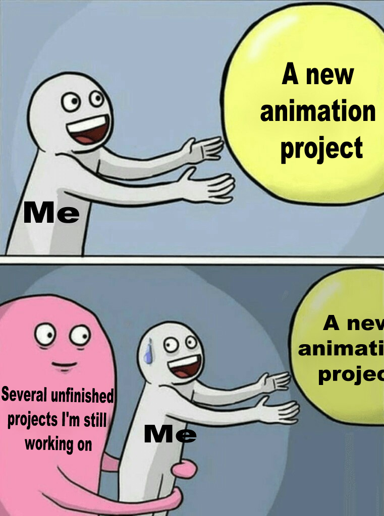 HereQueer2's tweet photo. I'm just so motivated to start new cool animations and yet have no motivation to finish the rest I've already started... π₯² #animationmemes #animatormemes #memes https://t.co/cIPblzLZhY