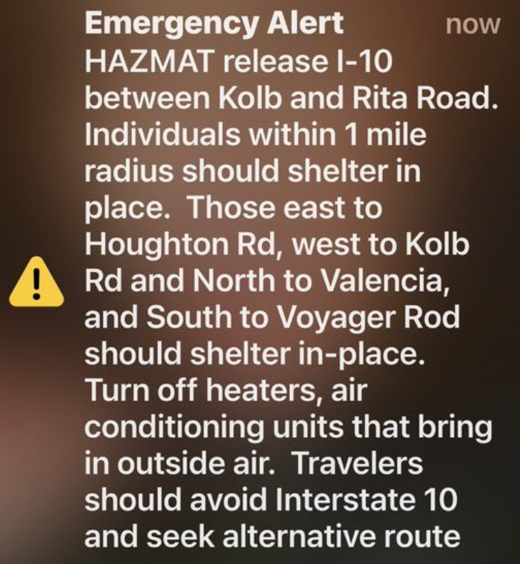 CitizenFreePres's tweet photo. Tuscon, Arizona. Emergency Alert.

"HAZMAT release on I-10. Individuals within 1 mile radius should shelter in place."

A truck has overturned carrying hazardous materials. https://t.co/lIMmnJAedN