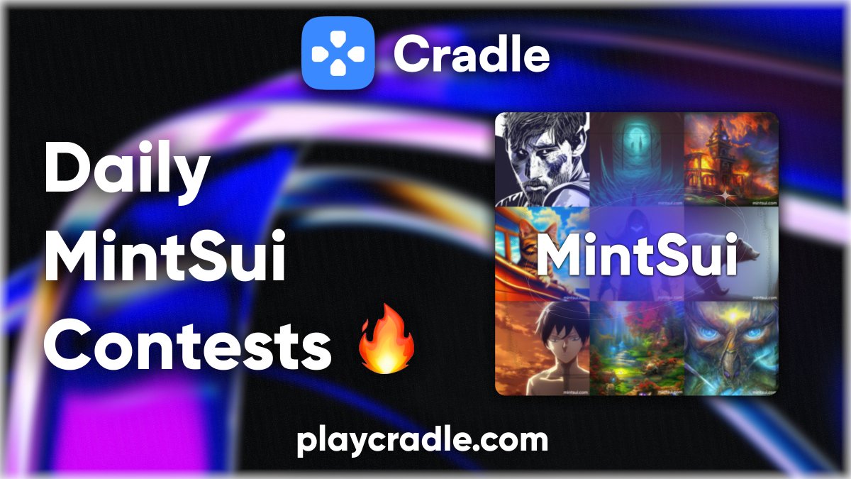 playcradle's tweet photo. Are you ready to level up your NFT collection? We're excited to announce our #MintSui Contest!
These contests will take place daily starting February 3, 2023 at 12 AM and end at 11:59 PM each day!
Join our Discord to learn more: https://t.co/zALuXEFU5m
#MintSui #PlayCradle https://t.co/C8ciiQBPIr