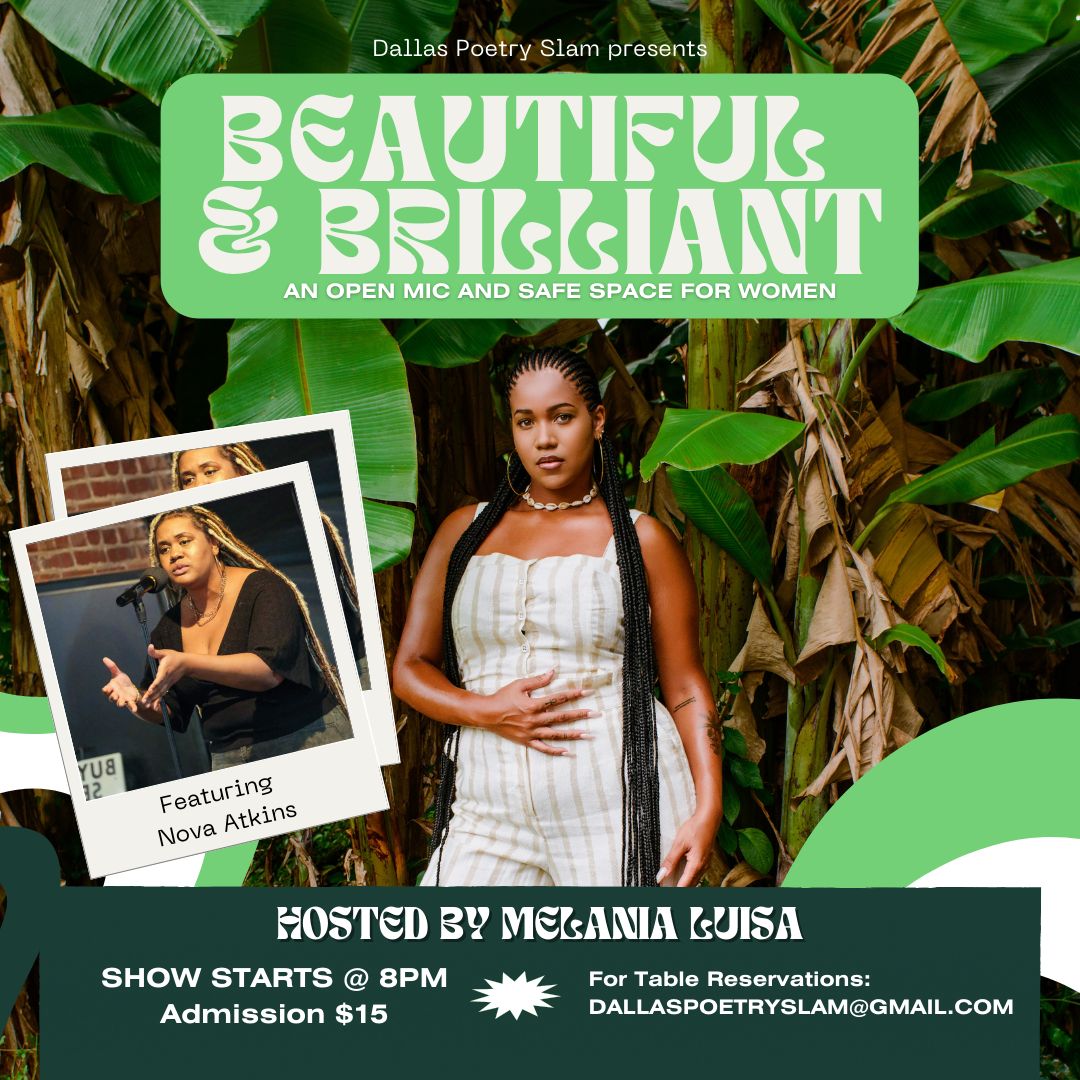 Beautiful and Brilliant.
March 3rd. 
An open mic and safe space for Women. 

Hosted by: <a href="/melatocatierra/">Melania Luisa Marte</a>