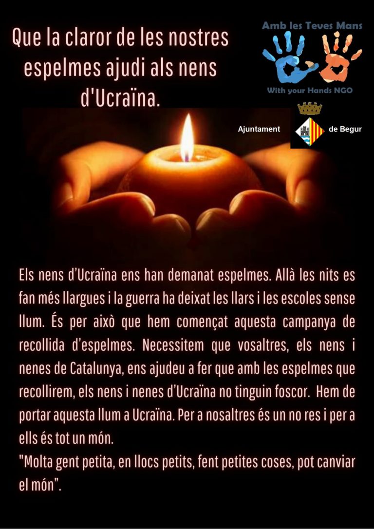 ☝️ Des de #Begur i #Esclanyà ens sumen a la campanya solidària de recollida d’espelmes per als infants d’#Ucraïna, impulsada per l'Associació @AmbLesTevesMans !

🕯Els punts de recollida són els següents:
📍Ajuntament de Begur
📍Oficina de Turisme 
📍Polivalent d'Esclanyà