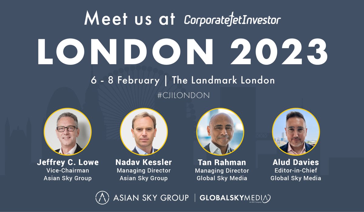 Just a couple of days left until @CorpJetInvestor  London 2023!

Asian Sky Group’s Jeffrey C. Lowe and Nadav Kessler as well as Global Sky Media’s Tan Rahman and Alud Davies will be at the 3-day event. 

MEET US AT #CJILONDON !

#Aviation #BusinessAviation #Networking #London