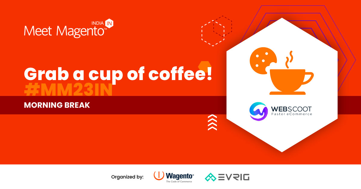 Morning Networking Break! Tea and Coffee are now served brought to you by Webscoot. Step outside for a hot cup and some sandwiches.