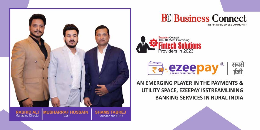 Shams Tabrej, Founder and CEO of @ezeepayofficial. EzeePay, #India’s top #fintech firm with headquarters in Delhi, offers a unique #digital tool that helps people with no access to a #smartphone use banking services smartly.

Read Full Article Here:
businessconnectindia.in/ezeepay/