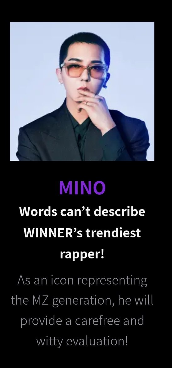 [‼️] PEAK TIME site - Judges info

✨️ MINO 
Words can’t describe WINNER’s trendiest rapper!
As an icon representing the MZ generation, he will provide a carefree &amp; witty evaluation!

▶️ peaktime.jtbc.co.kr/peaktime
#MINO #송민호 <a href="/official_mino_/">official_mino_</a> #위너 #WINNER <a href="/yginnercircle/">OFFICIAL INNER CIRCLE</a> #피크타임