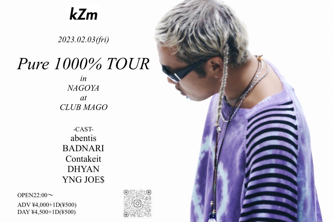 【#本日】
02.03.Fri
〓kZm Pure 1000% TOUR in NAGOYA〓
<a href="/CLUBMAGO/">CLUB MAGO</a> 新栄

OPEN 22:00

▪︎Starring
kZm

▪︎Cast
abentis
BADNARI
Contakeit
DHYAN
YNG JOE$

▷info
instagram.com/p/Cnt0i5pSNQ_/…

#愛知