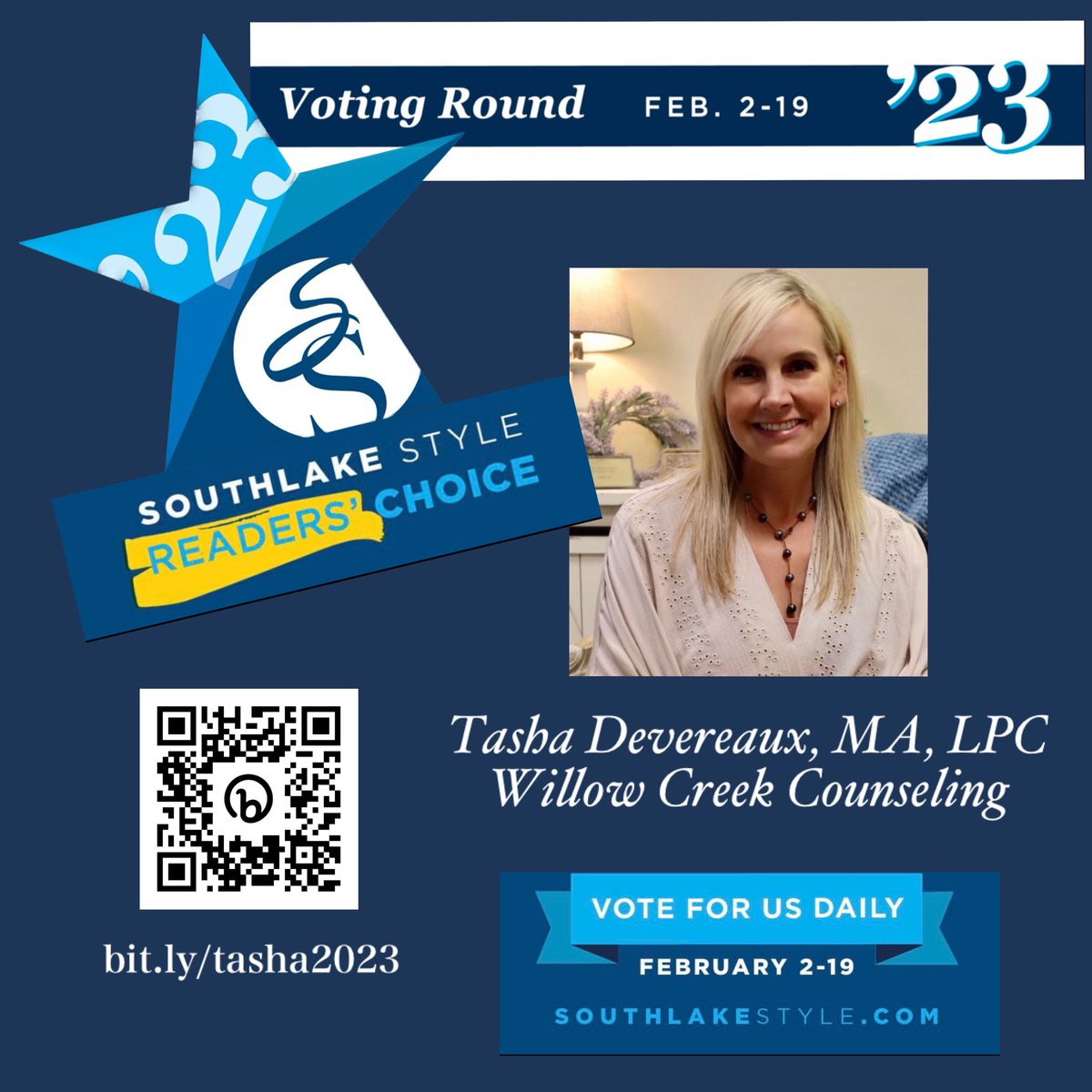 Keep Voting Daily! Feb 2-19 at bit.ly/tasha2023
I made it to the final round of voting for Southlake Style Magazine Reader’s Choice Counselor of the Year again for 2023 thanks to you guys!!!

#SouthlakeStyle #SSRC23 #southlakestylemagazine #southlakestylereaderschoice