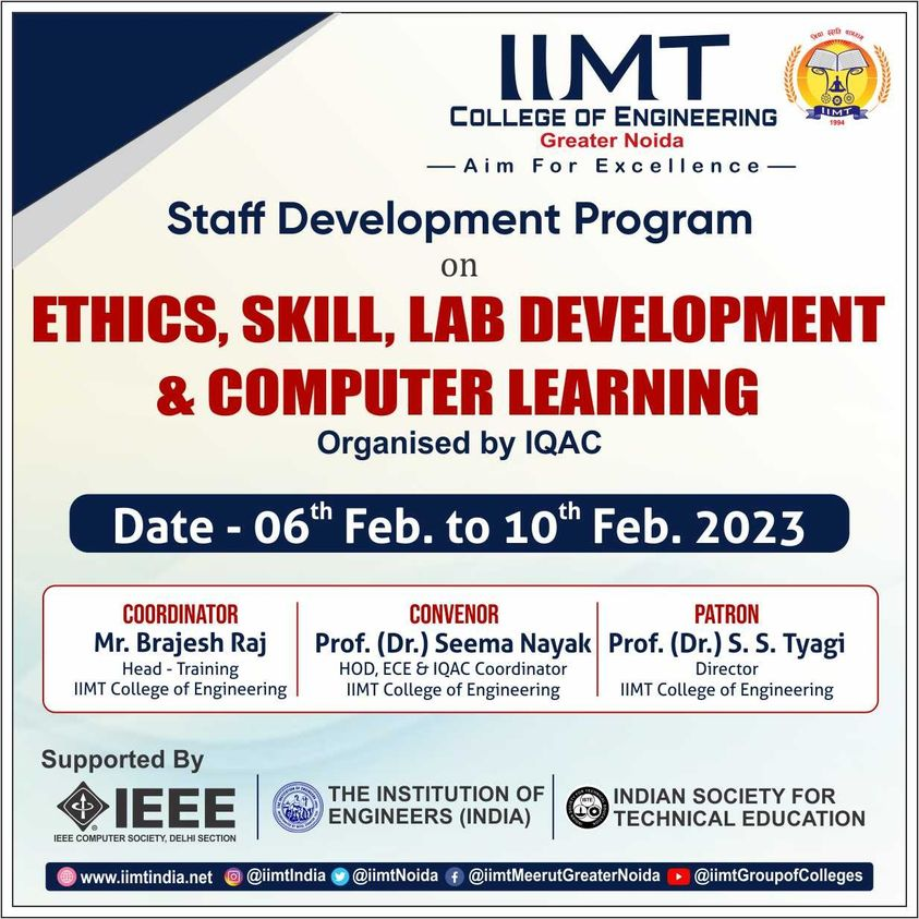 iimtnoida's tweet photo. IQAC, IIMT College of Engineering, Greater Noida Organizing Staff Development Program on 'ETHICS, SKILL, LAB DEVELOPMENT 8 COMPUTER LEARNING' From 6th Feb to 10th Feb 2023.
https://t.co/UOh7RIbr6l
Call Us: 9520886860
#StaffDevelopmentProgram #SDP #fdp #IIMTIndia https://t.co/axku4963to