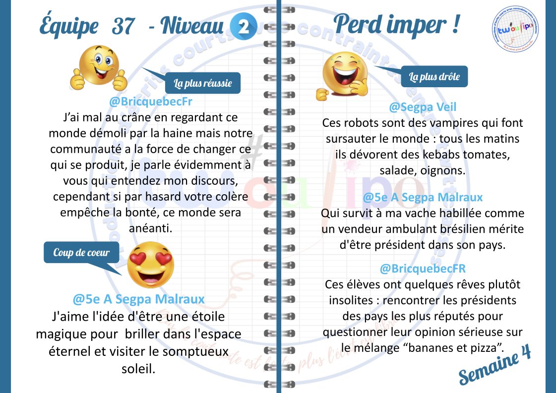 Félicitations aux classes de l'#EQ37 de #twoulipo pour cette 4e semaine avec des phrases de très grande qualité et des récompenses plus que méritées ! 
A très vite ! 
<a href="/segpa_sveil/">Elèves du collège de Pithiviers</a>
<a href="/5eAsegpaMalraux/">Classe 5eA</a>
<a href="/5aclasse/">classe 5A</a>
<a href="/CND_classeFr1/">CNDRDL S1</a>
<a href="/SegpaFG/">Segpa Fernand Gregh</a>
<a href="/BricquebecFr/">LettresBricquebec</a>