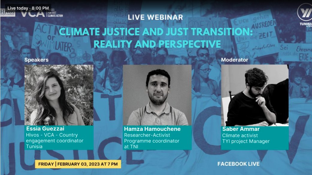 Join this live webinar hosted and facilitated by VCA partner Tunisian Youth Impact as inspiring guests unpack a vision for a #JustTransition and #ClimateJustice.

📅 03 February 2023
⏰ 7PM GMT+1
💻 bit.ly/3jA4gZP

#JustClimateAction