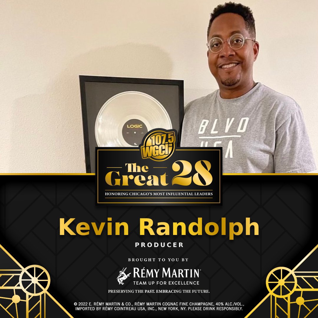 WGCI's tweet photo. Today We Honor Chicago's Own Kevin Randolph, Grammy Nominated Music Producer. We Salute You As one of WGCI’s Great 28! Keep Striving for Greatness!! 

WGCI's Great 28 Presented By @remymartinUS   #teamupforexcellence

🎶 https://t.co/RaQFcVleMM

#wgci #remymartin #great28 https://t.co/pkCa9W7lvE