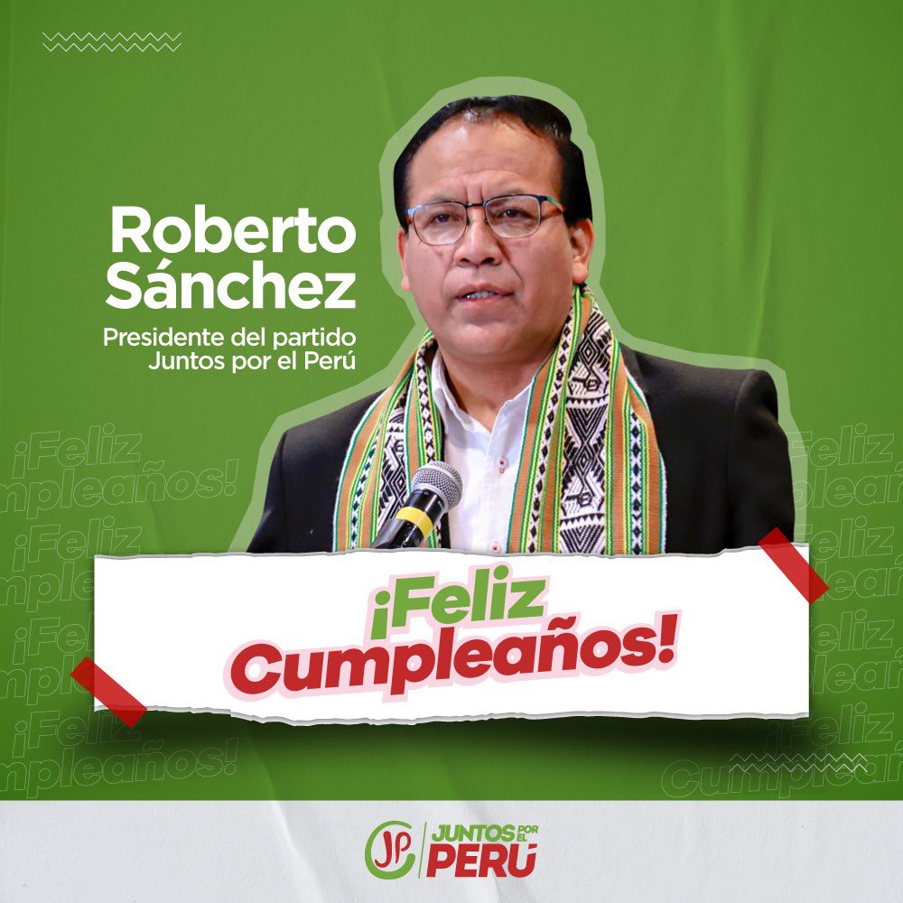 ¡Feliz cumpleaños!🎉 
Desde toda la militancia de Juntos por el Perú, queremos hacer llegar nuestro saludo de cumpleaños al presidente del partido <a href="/RobertoSanchP/">Roberto Sánchez Palomino</a>. Que sigamos luchando juntos por la promesa de vida peruana. Mucha salud, éxitos y esperanza.