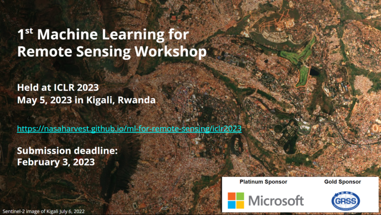 📢Machine Learning for Remote Sensing Workshop at ICLR 2023 ⏳Submission Deadline - February 05, 2023 (11:59 pm AoE) @hannah_kerner @HamedAlemo @RonnyHaensch ✍️More at nasaharvest.github.io/ml-for-remote-…