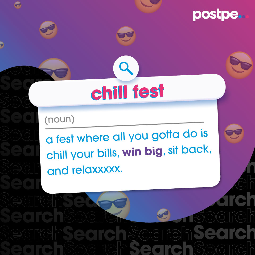 did you get your pass to the postpe #chillfest yet? rush to live a chill life 🎟️🤩🤟🤑

#postpe #win #CashBack #chill #bills