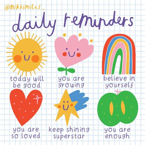 In tough times, it’s so important to be kind to ourselves. Remind yourself of all that’s good about you and the world. Comment and tag someone you think needs to see this today. Huge thanks to <a href="/nikkimiles_/">Nikki Miles</a> for her beautiful, life-affirming illustration 💙