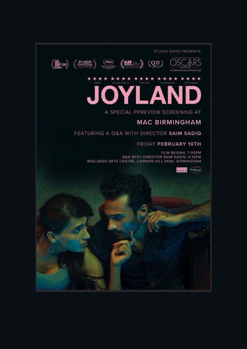 Check Out #Joylandmovie and Q+A with the director, @SaimSadiq. @Mac_birmingham on Feb 10th at 7 pm. Ticket link macbirmingham.co.uk/event/joyland-… Joyland + Q&A | #rt #Werecommend #Joyland #Oscar