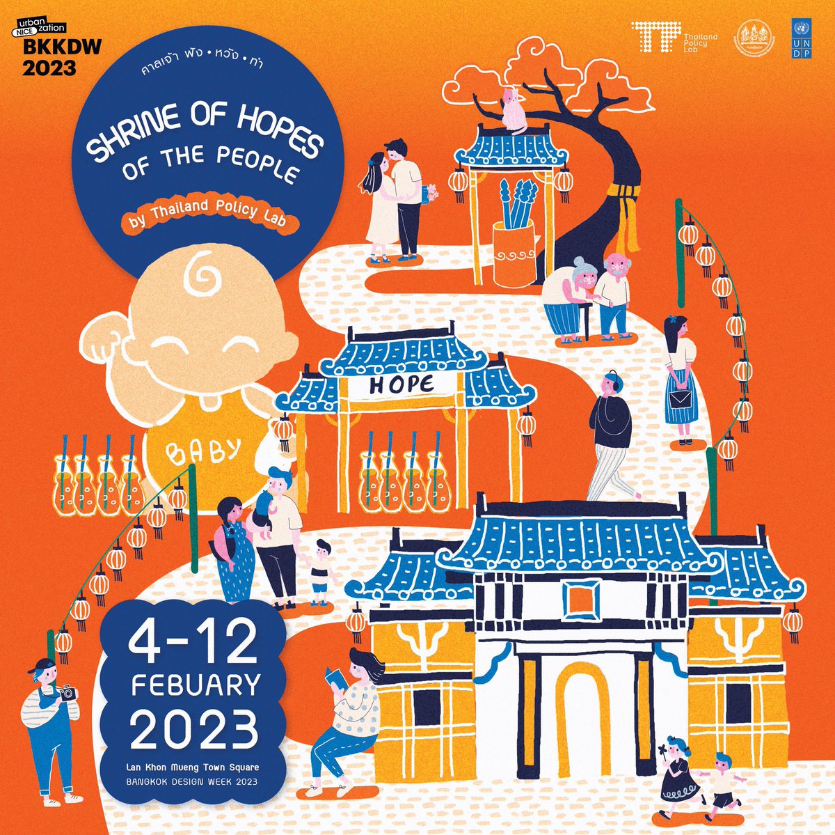 renaudmeyer's tweet photo. ⛩Welcome to the Shrine-of-Hopes of the People!
Join the @THPolicyLab supported by @UNDPThailand &amp; @nesdc_th to share your views on #population &amp; #futureoffamily to co-design policies addressing #agingsociety at the #BKKDW2023 
Lan Khon Mueang Town Square 
4-12 Feb 23 https://t.co/ZIE5YwjiEZ