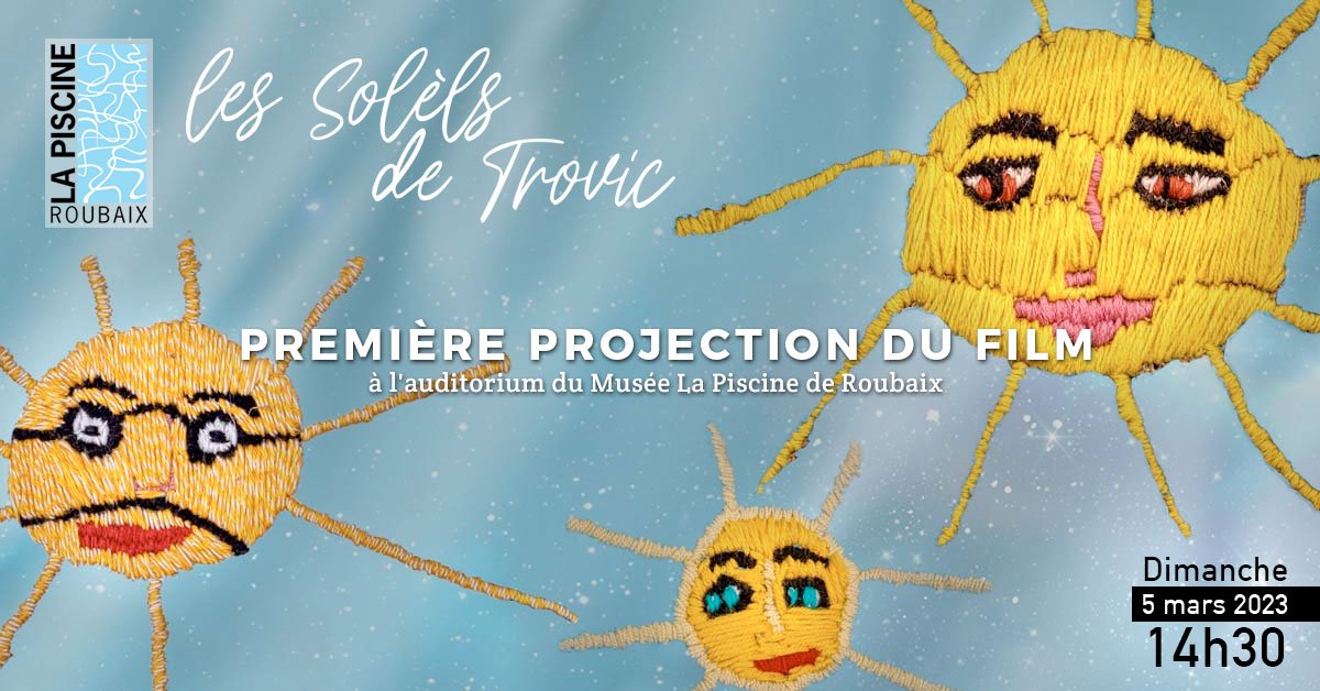 SolelsDeTrovic's tweet photo. Première projection du #documentaire "Les Solèls de #Trovic" à l'auditorium du @MuseeLaPiscine à #Roubaix : Dimanche 5 mars à 14h30.
Toutes les infos (bande annonce, générique...) sur le site web du documentaire.
Réservez maintenant : https://t.co/GSiuFU9PJ6
#avantpremière https://t.co/DPv7wLOUD7