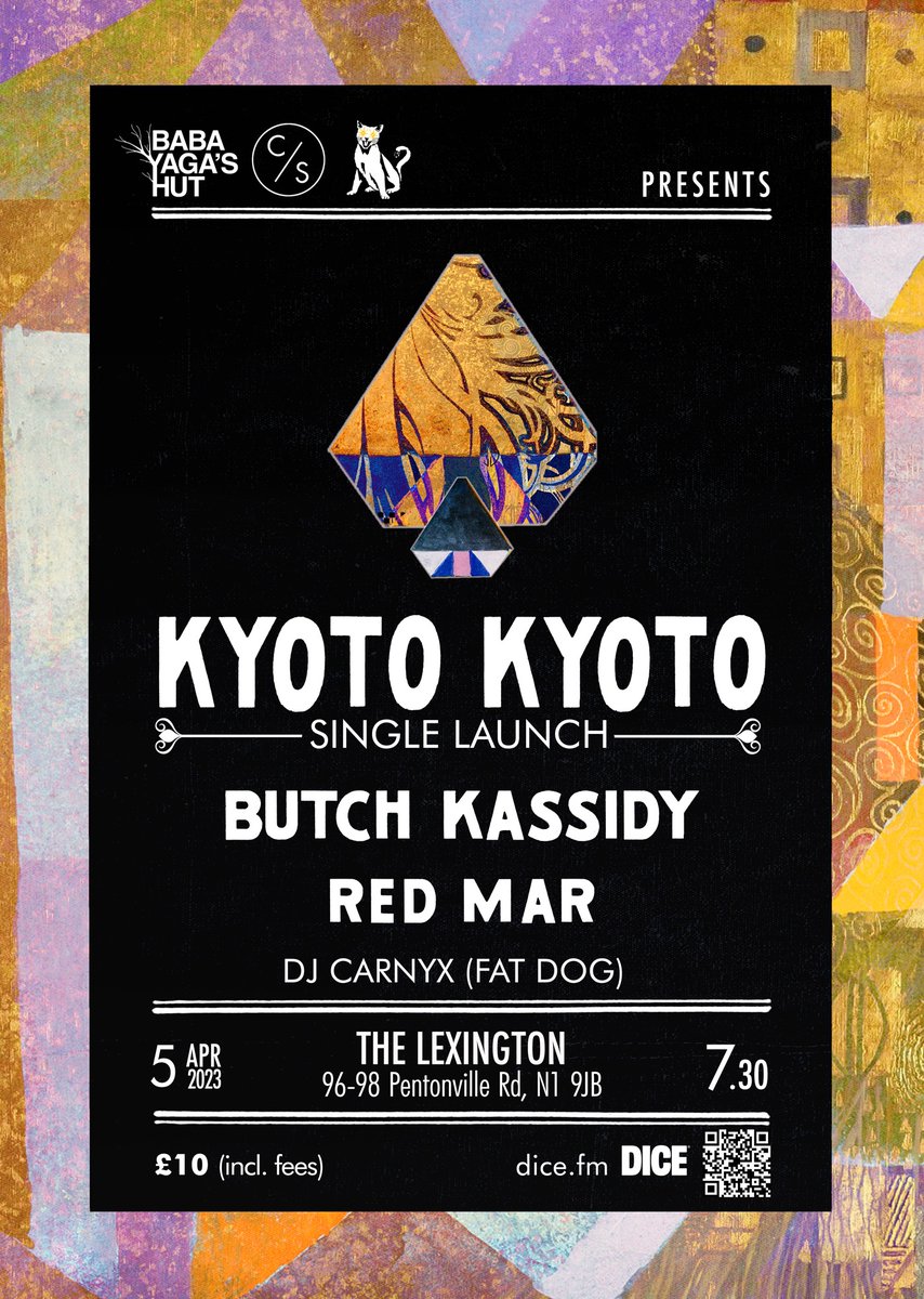 Kyoto Kyoto (@kyotokyotoband) on Twitter photo HEADLINE SHOW
Butch Kassidy, Red Mar and DJ Carnyx (Fat Dog) are going to join us for the launch of our next single at the Lexington on the 5th of April presented by <a href="/byhut/">Baba Yaga's Hut</a> & <a href="/BlitzcatRecords/">Blitzcat Records</a>
Tickets: link.dice.fm/52rA99pd7wb HEADLINE SHOW
Butch Kassidy, Red Mar and DJ Carnyx (Fat Dog) are going to join us for the launch of our next single at the Lexington on the 5th of April presented by <a href="/byhut/">Baba Yaga's Hut</a> & <a href="/BlitzcatRecords/">Blitzcat Records</a>
Tickets: link.dice.fm/52rA99pd7wb