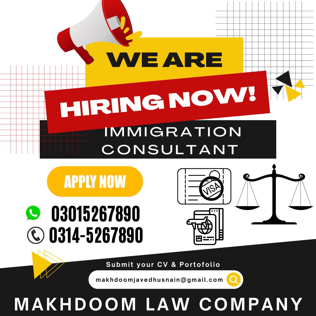 Makhdoom Law Company is looking for an Immigration Law Consultant Intrested Candidates are requested to send there resume on makhdoomjavedhusnain@gmail.com Or Whatsapp on :03015267890

#hr #hiring #lawyer #legal #consultant