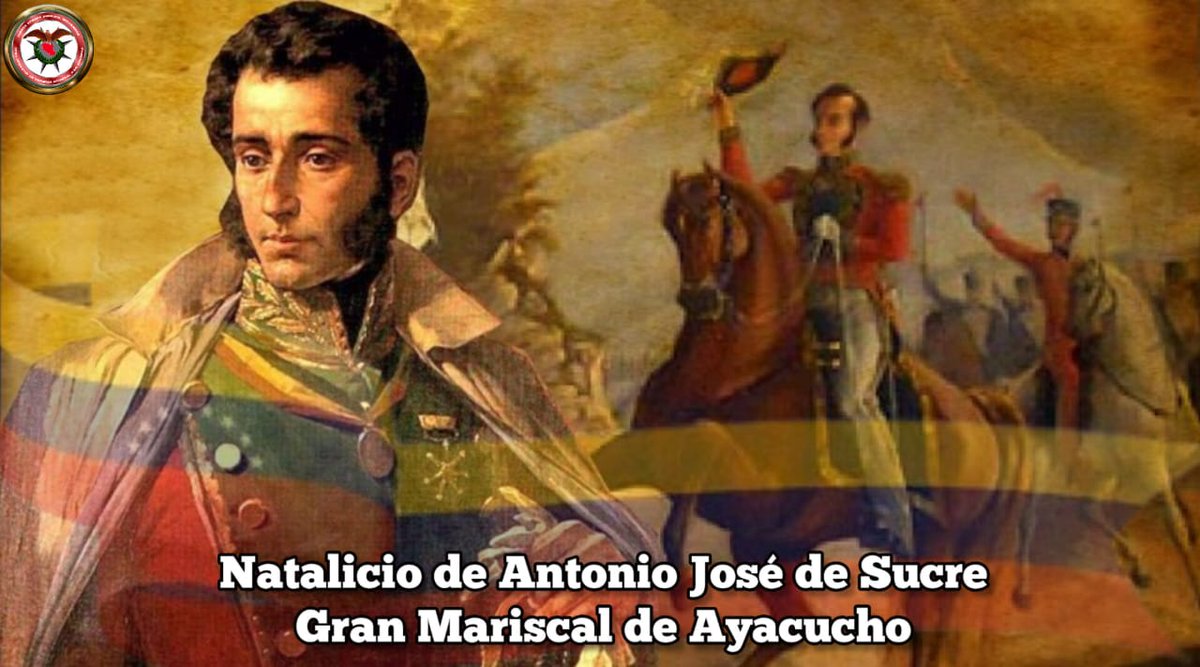 #03Feb "El General Sucre es el Padre de Ayacucho: es el redentor de los hijos del Sol; es el que ha roto las cadenas con que envolvió Pizarro el imperio de los Incas". Simón Bolívar