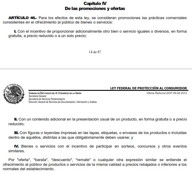 5 Que no puede concebir que por el precio ofertado por la tienda yo pueda adquirir los productos 

6 Que mi apreciación de la Ley Federal de Protección al Consumidor es errónea en sus artículos 46, 47 y 50