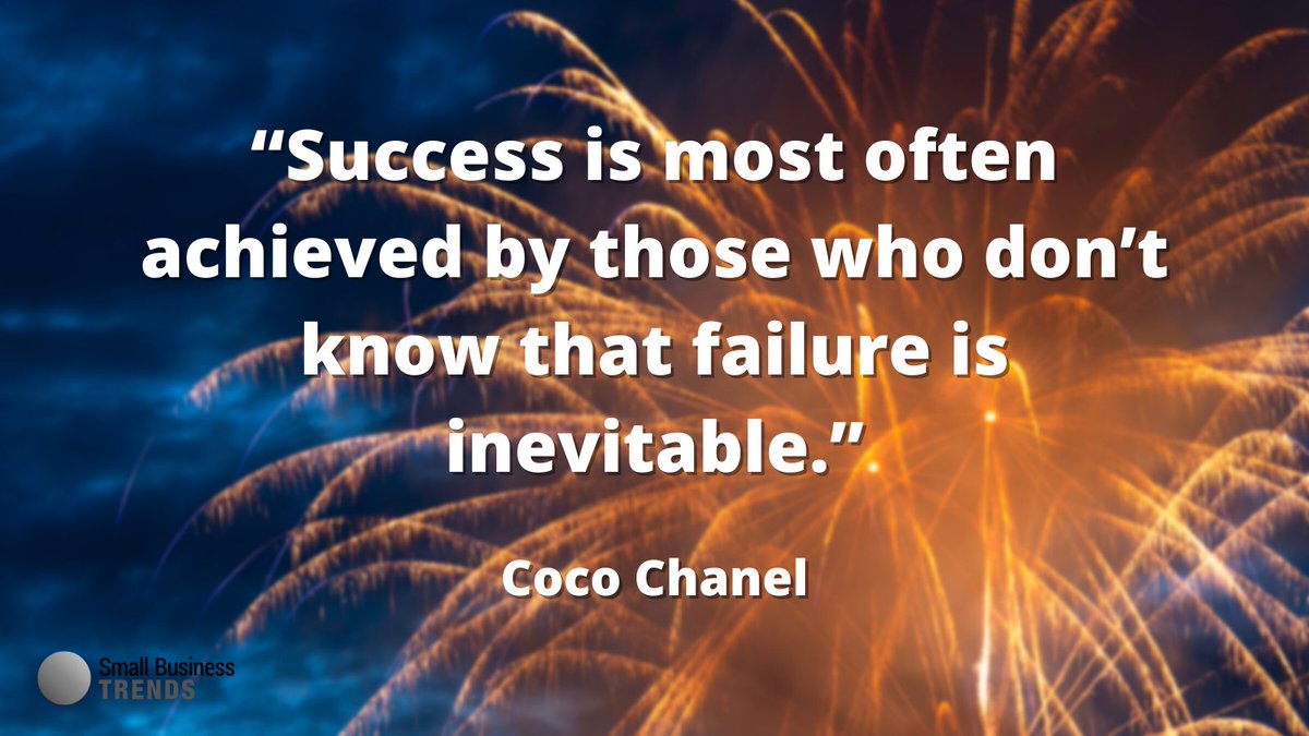 @smallbiztrends: '“Success is most often achieved by those who don’t know that failure is inevitable.” - Coco Chanel #FridayFeeling #FridayMotivation #SmallBizQuote ' , see more tweetedtimes.com/topic/nataliem…
