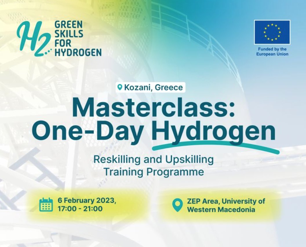 👉Masterclass: One-Day Hydrogen (Reskilling and Upskilling Training programme)
🗓️ 6th of February 2023
🕔 17:00-19:00
📍ZEP area, University of Western Macedonia
<a href="/Nikos_Ntavos/">Nikolaos K. Ntavos</a> 
<a href="/EU_Commission/">European Commission</a> 

greenskillsforhydrogen.eu/masterclass-on…