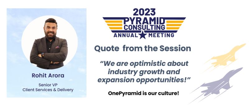 PyramidCiGlobal's tweet photo. The #AnnualMeeting 2023 set the stage for Insights and Appreciation.
Here are some insightful quotes from the session by Rohit Arora, Senior VP - Client Services & Delivery at Pyramid Consulting.
Stay tuned for more updates!
#TopGunAnnualMeet2023 #AnnualMeeting2023 #OnePyramid https://t.co/7zbfIHK8JN