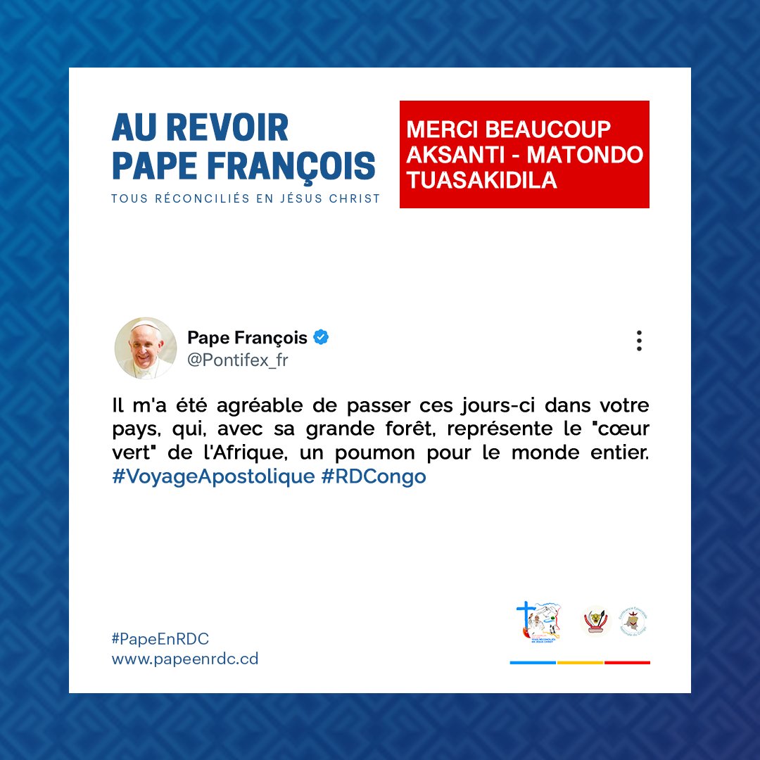 PapeEnRdc's tweet photo. Message d'au revoir de sa Sainteté le @Pontifex_fr
#VoyageApostolique #RDCongo #PapeEnRDC #PopeInDRC #reconciliation #PapePourPaix #PopeForPeace https://t.co/ZRiEFEfjpg