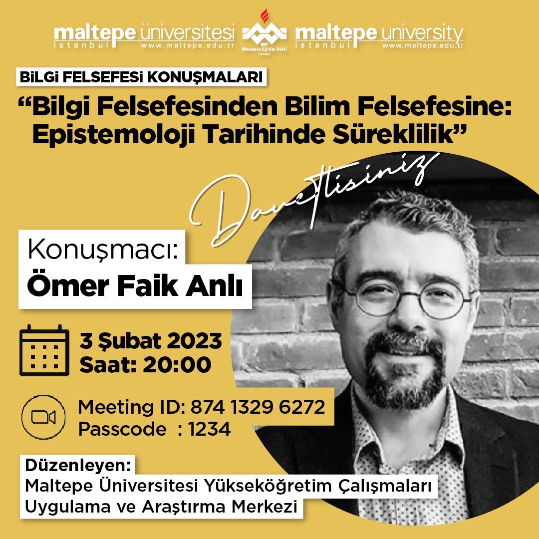 'Bilgi Felsefesi Konuşmaları' Çevrimiçi Söyleşi: 'Bilgi Felsefesinden Bilim Felsefesine: Epistemoloji Tarihinde Süreklilik” 👨🏻‍💼 Ömer Faik ANLI 📍 Zoom ve YouTube👇🏼 Zoom: us02web.zoom.us/j/87413296272?… YouTube: youtube.com/live/mHwXbBVEq… 🗓️ 03.02.2023 ⏰ 20:00