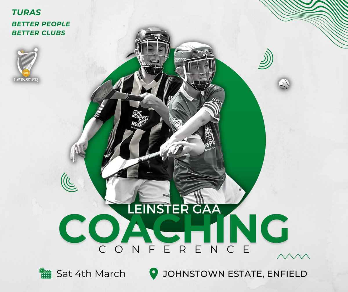 𝗦𝗔𝗩𝗘 𝗧𝗛𝗘 𝗗𝗔𝗧𝗘

This March we will be holding a Coaching Conference!

Guest Speakers &amp; Panelists will look at how we can develop all aspects of our Clubs &amp; Players. Details below ⤵️ 

🗓️ Sat March 4th
📍 Johnstown Estate
🎟️ bit.ly/40qcvs4

#TURAS | #LeinsterGAA