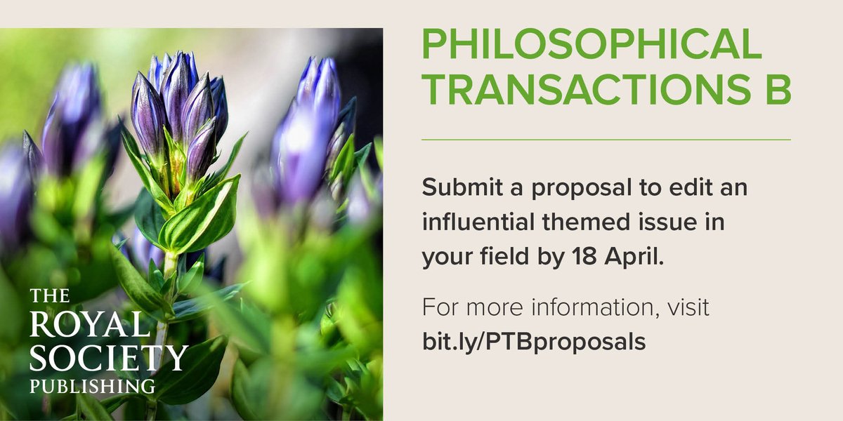 Next deadline for @RSocPublishing #PhilTransB proposals: April 18th. Great opportunity to explore and influence your field, and excellent support from the editorial team. I'm a freshly minted editorial board member so get in touch. More details at bit.ly/PTBproposals