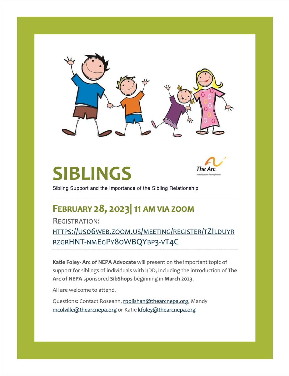On 2/28 at 11am ET Katie Foley- Arc of NEPA Advocate will present on support for siblings of individuals with intellectual disability and developmental delay. The Arc of NEPA will be sponsoring SibShops beginning in March 2023. REGISTRATION: US06WEB.ZOOM.US/MEETING/REGIST…